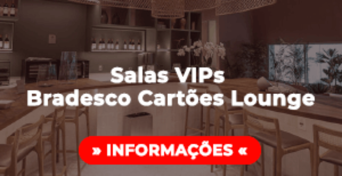Salas VIPs Bradesco Cartões Lounge